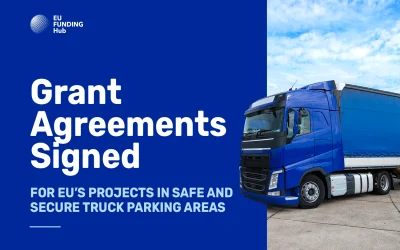 Grant Agreements Signed for EU’s projects in Safe and Secure Truck Parking Areas